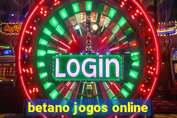 betano jogos online