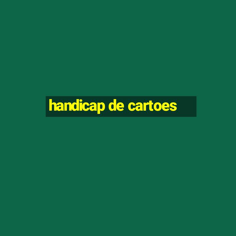 handicap de cartoes