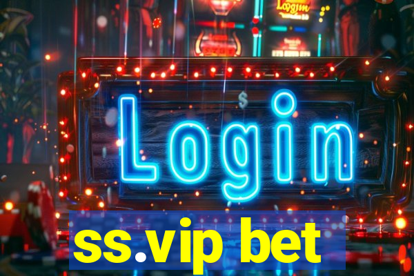 ss.vip bet