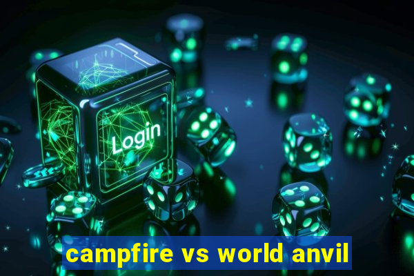 campfire vs world anvil