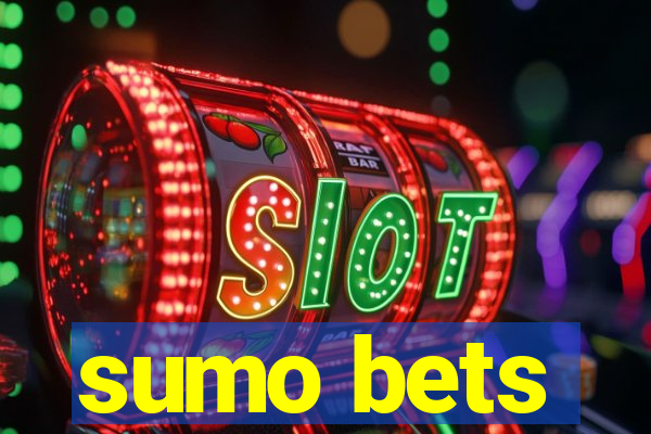 sumo bets