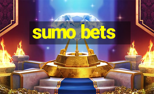 sumo bets