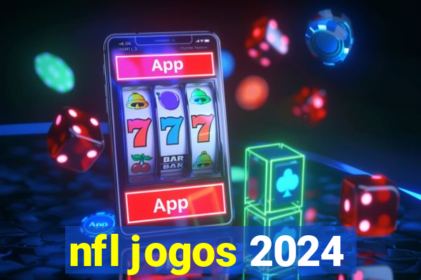 nfl jogos 2024