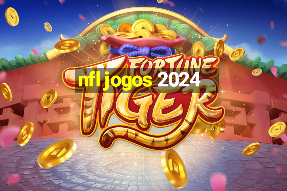 nfl jogos 2024