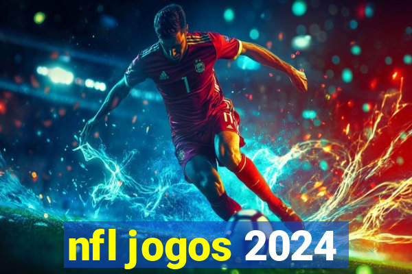 nfl jogos 2024