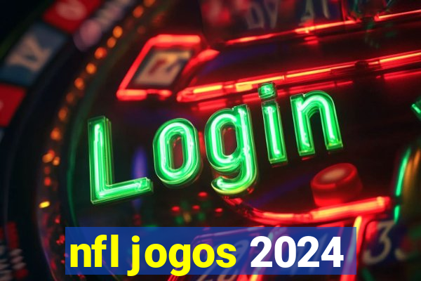 nfl jogos 2024