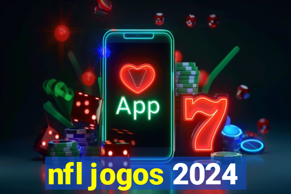 nfl jogos 2024