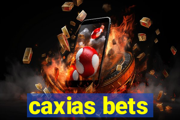 caxias bets