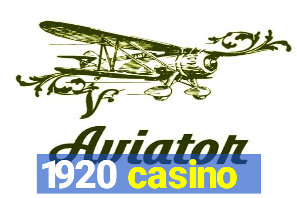 1920 casino