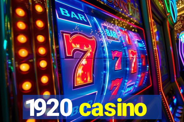 1920 casino