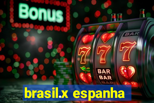 brasil.x espanha