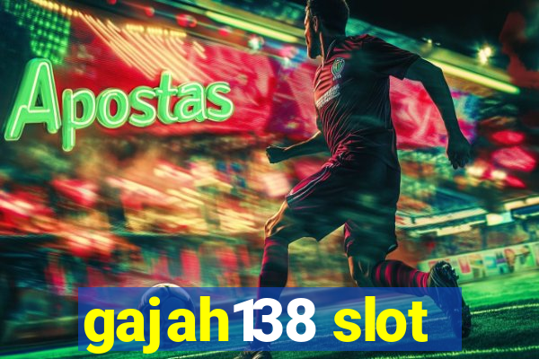 gajah138 slot