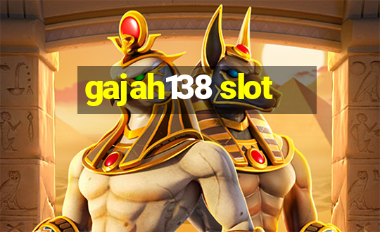 gajah138 slot