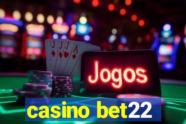 casino bet22