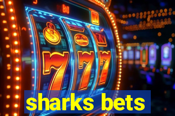 sharks bets