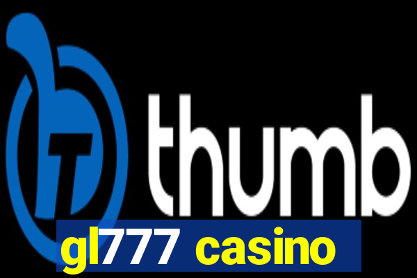 gl777 casino