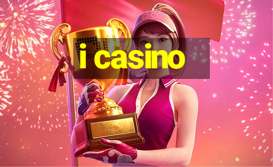 i casino