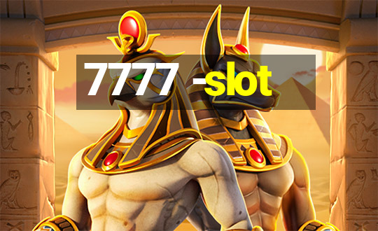 7777 -slot