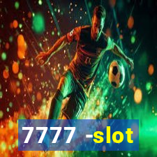 7777 -slot