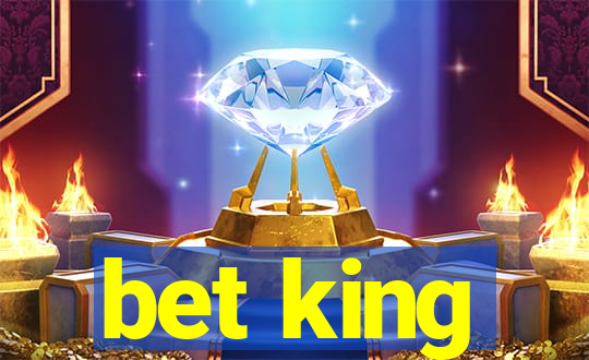 bet king