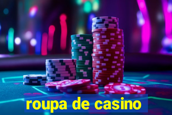 roupa de casino