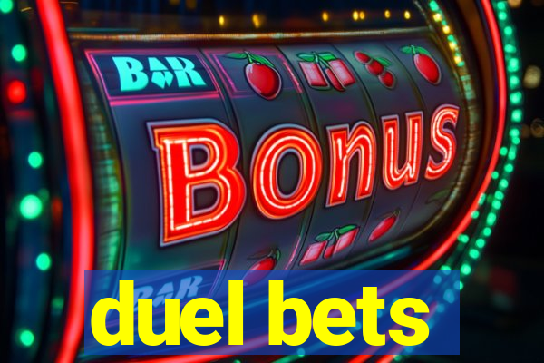 duel bets