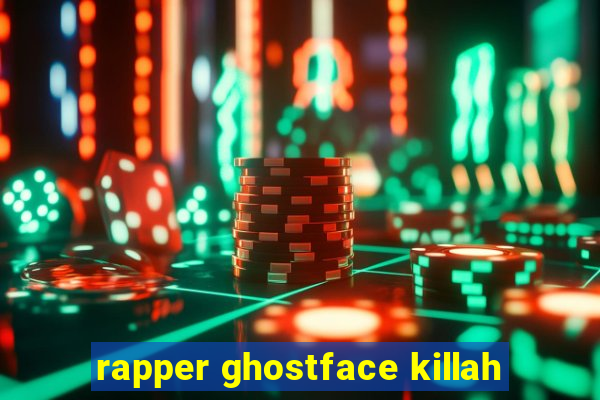 rapper ghostface killah