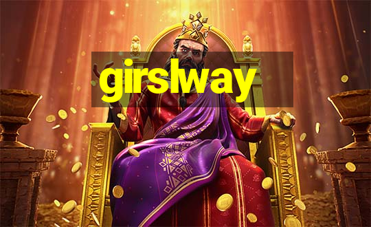 girslway