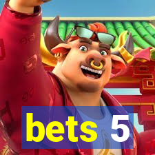 bets 5