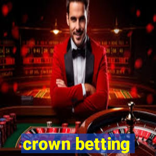 crown betting