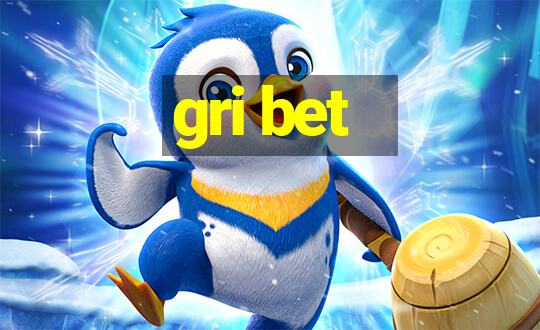 gri bet