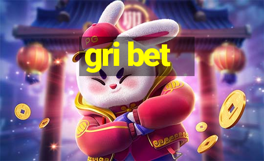 gri bet