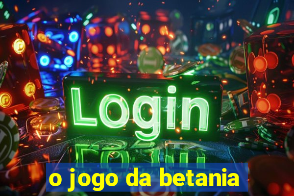 o jogo da betania