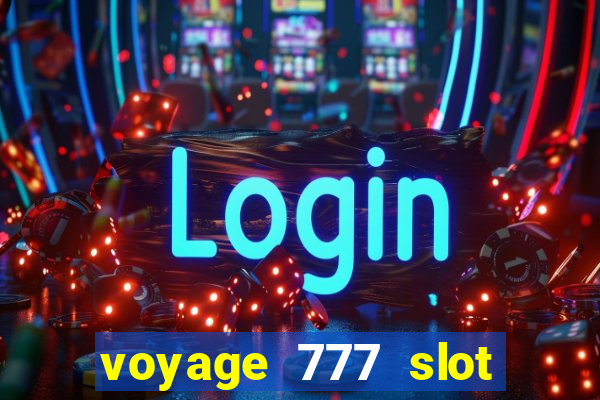 voyage 777 slot crash games