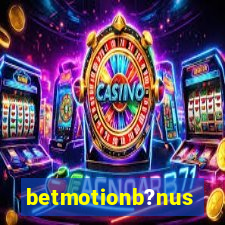 betmotionb?nus