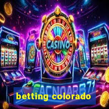 betting colorado