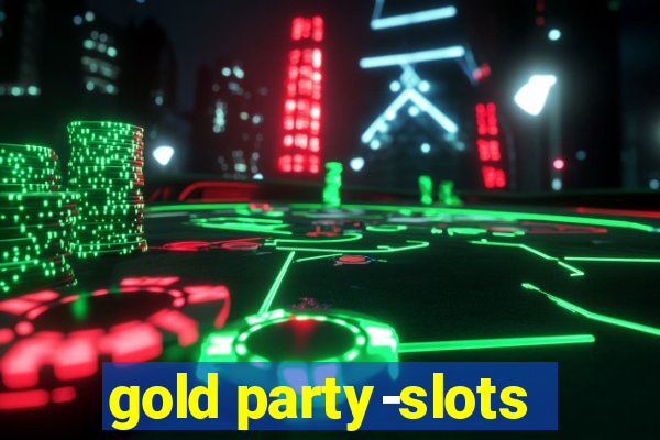 gold party-slots