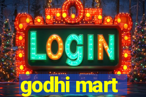 godhi mart