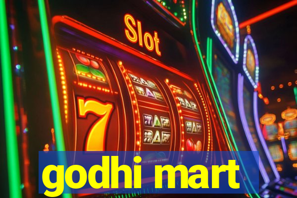 godhi mart