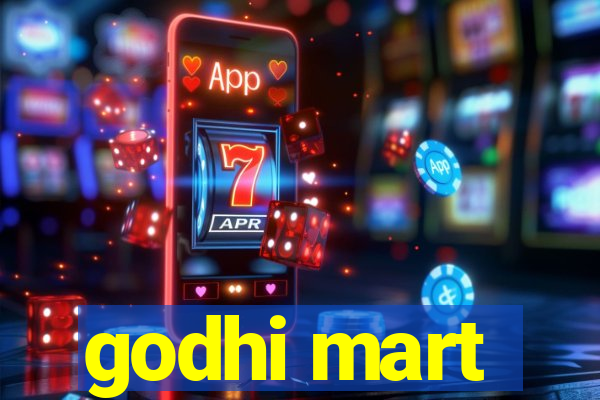 godhi mart