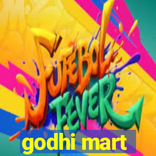 godhi mart