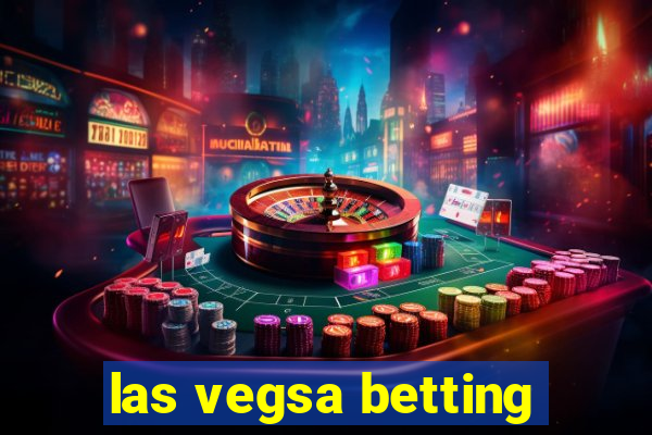 las vegsa betting