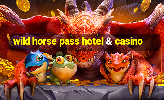 wild horse pass hotel & casino