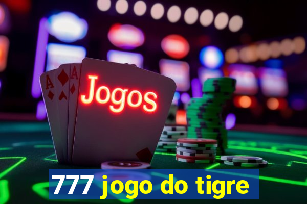 777 jogo do tigre