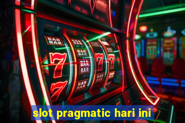 slot pragmatic hari ini