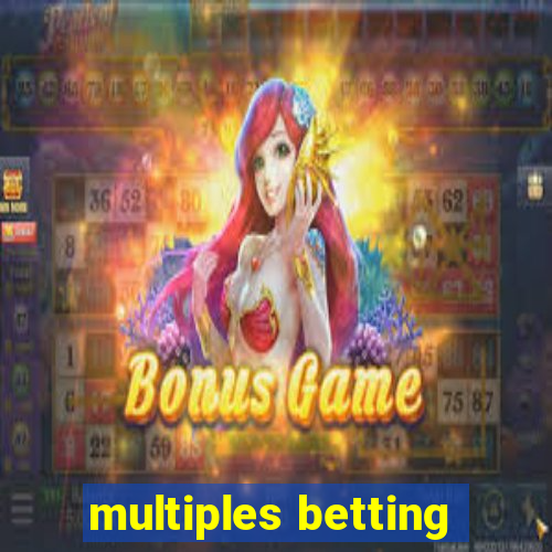 multiples betting