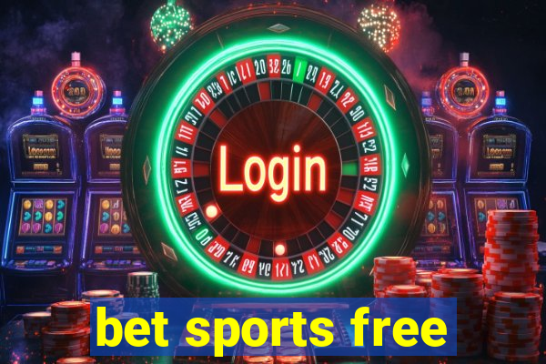 bet sports free