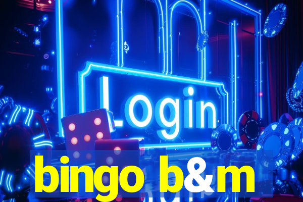 bingo b&m