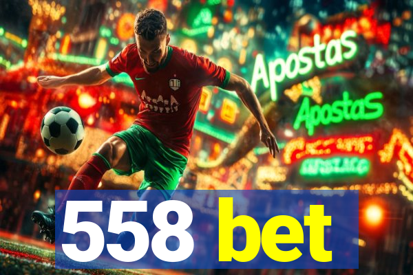 558 bet