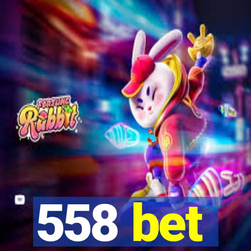 558 bet